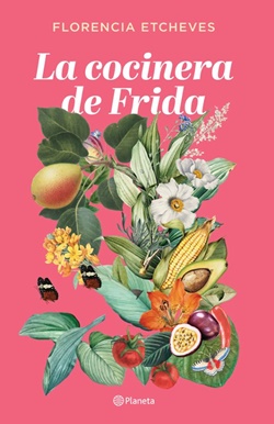 La cocinera de Frida La cocinera de Frida