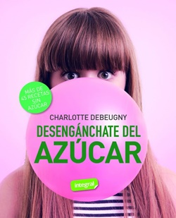 Desengánchate del azúcar Desengánchate del azúcar