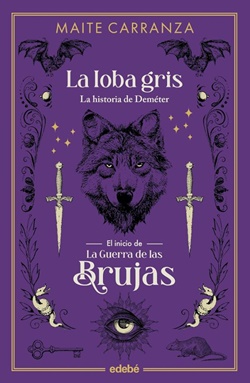 La loba gris. La historia de Deméter La loba gris. La historia de Deméter