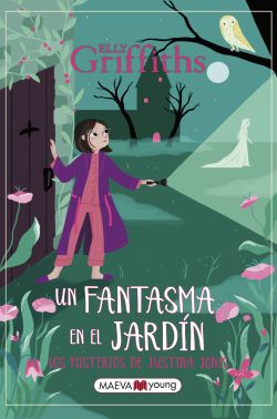 Los misterios de Justina Jones 3. Un fantasma en el jardín Los misterios de Justina Jones 3. Un fantasma en el jardín