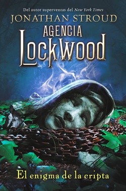 Agencia Lockwood 5. El enigma de la cripta Agencia Lockwood 5. El enigma de la cripta