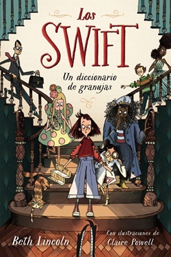 Los Swift 1. Un diccionario de granujas Los Swift 1. Un diccionario de granujas