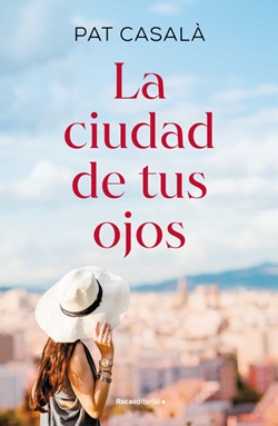 La ciudad de tus ojos La ciudad de tus ojos