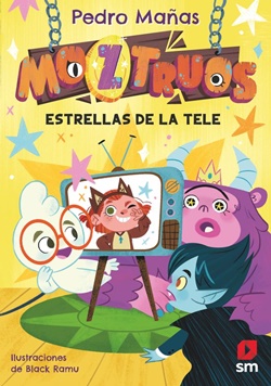 Moztruos 4. Estrellas de la tele Moztruos 4. Estrellas de la tele