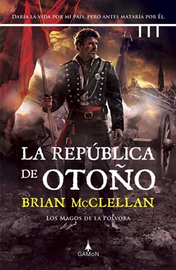 Los magos de la pólvora 3: La república de otoño Los magos de la pólvora 3: La república de otoño