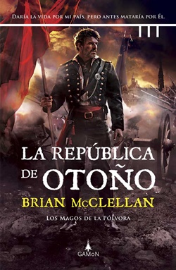 Los magos de la pólvora 3: La república de otoño