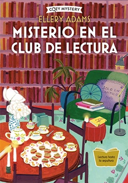 Misterio en el club de lectura (Secretos, libros y bollos 1)