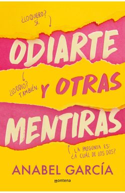 Odiarte y otras mentiras Odiarte y otras mentiras