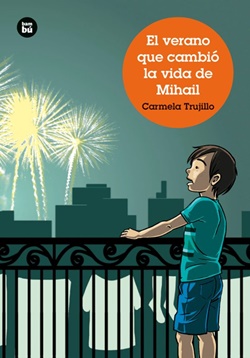 El verano que cambió la vida de Mihail El verano que cambió la vida de Mihail