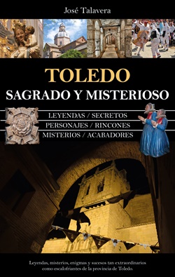 Toledo sagrado y misterioso