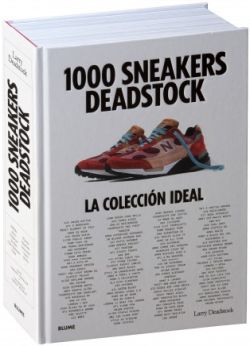 1000 Sneakers Deadstock. La colección ideal 1000 Sneakers Deadstock. La colección ideal