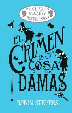El crimen es cosa de damas El crimen es cosa de damas
