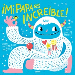 ¡Mi papá es increíble! ¡Mi papá es increíble!