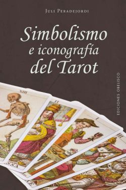 Simbolismo e iconografía del tarot Simbolismo e iconografía del tarot