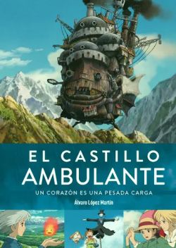 El castillo ambulante. Un corazón es una pesada carga