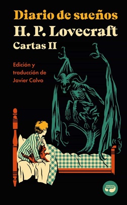Diario de sueños. Cartas de H. P. Lovecraft, Vol. II Diario de sueños. Cartas de H. P. Lovecraft, Vol. II