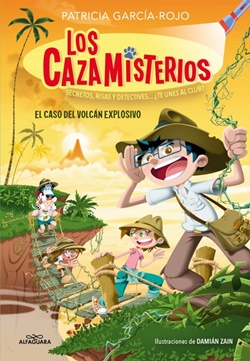 Los Cazamisterios. El caso del volcán explosivo Los Cazamisterios. El caso del volcán explosivo