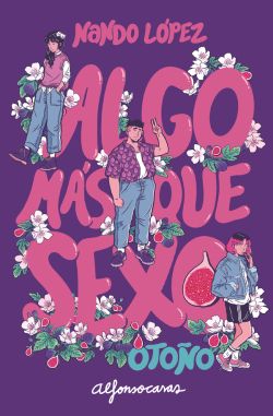 Algo más que sexo: Otoño Algo más que sexo: Otoño