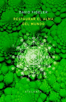 Restaurar el alma del mundo Restaurar el alma del mundo