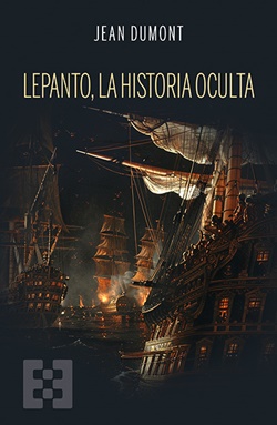 Lepanto, la historia oculta Lepanto, la historia oculta