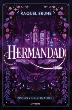Brujas y nigromantes 1. Hermandad Brujas y nigromantes 1. Hermandad