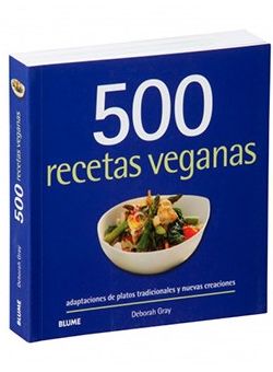 500 recetas veganas 500 recetas veganas