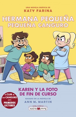 Hermana pequeña, pequeña canguro 5. Karen y la foto de fin de curso Hermana pequeña, pequeña canguro 5. Karen y la foto de fin de curso