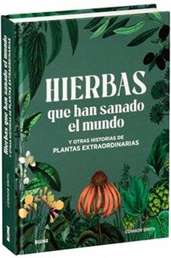 Hierbas que han sanado el mundo Hierbas que han sanado el mundo