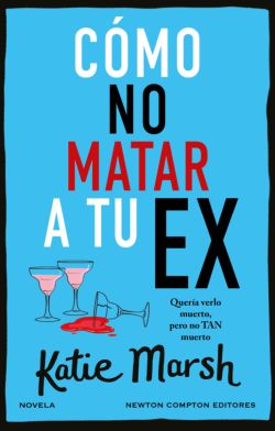 Cómo no matar a tu ex Cómo no matar a tu ex