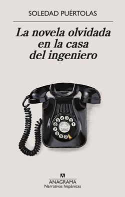 La novela olvidada en la casa del ingeniero La novela olvidada en la casa del ingeniero