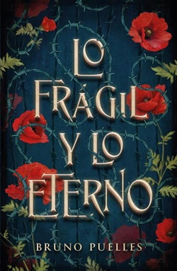 Lo frágil y lo eterno Lo frágil y lo eterno