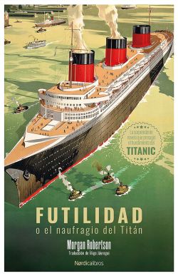 Futilidad o el naufragio del Titán Futilidad o el naufragio del Titán
