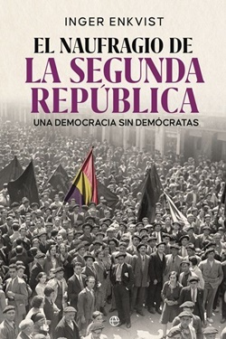 El naufragio de la Segunda República El naufragio de la Segunda República