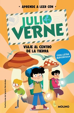 Aprende a leer con Julio Verne 4 - Viaje al centro de la Tierra Aprende a leer con Julio Verne 4 - Viaje al centro de la Tierra