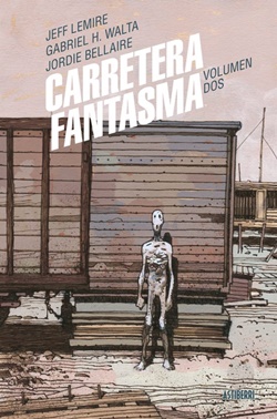 Carretera fantasma. Volumen 2 Carretera fantasma. Volumen 2