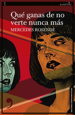 Qué ganas de no verte nunca más Qué ganas de no verte nunca más