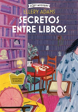Secretos entre libros (Secretos, libros y bollos 2) Secretos entre libros (Secretos, libros y bollos 2)