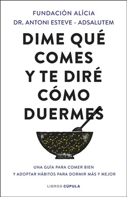 Dime qué comes y te diré cómo duermes Dime qué comes y te diré cómo duermes