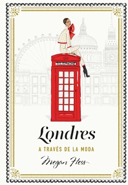 Londres a través de la moda Londres a través de la moda