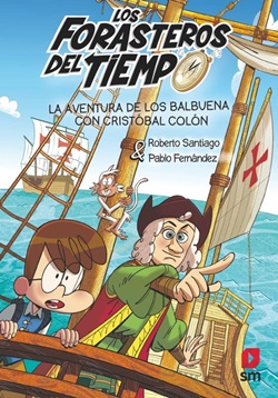 La aventura de los Balbuena con Cristóbal Colón La aventura de los Balbuena con Cristóbal Colón