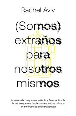 (Somos) extraños para nosotros mismos (Somos) extraños para nosotros mismos
