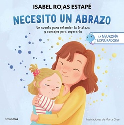 La neurona exploradora. Necesito un abrazo La neurona exploradora. Necesito un abrazo