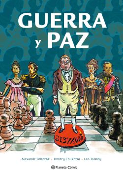 Guerra y paz. La novela gráfica Guerra y paz. La novela gráfica