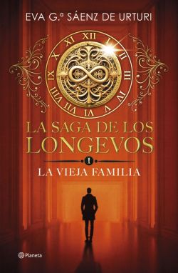 La vieja familia. La saga de los Longevos 1 La vieja familia. La saga de los Longevos 1