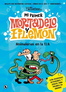Animalerías en la T.I.A. (Mi primer Mortadelo y Filemón) Animalerías en la T.I.A. (Mi primer Mortadelo y Filemón)