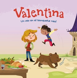 Valentina 3. Un oso en el banquete real Valentina 3. Un oso en el banquete real