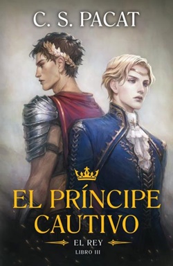 El príncipe cautivo: El rey El príncipe cautivo: El rey