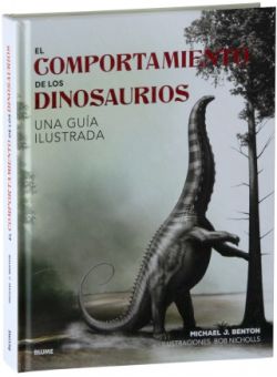 El comportamiento de los dinosaurios El comportamiento de los dinosaurios