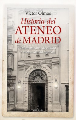 Historia del Ateneo de Madrid Historia del Ateneo de Madrid