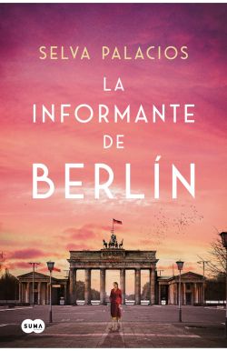 La informante de Berlín La informante de Berlín